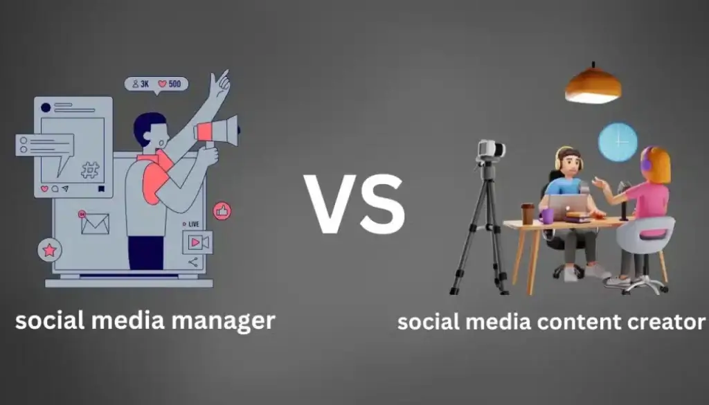 Social Media Maanger Vs Content Creator